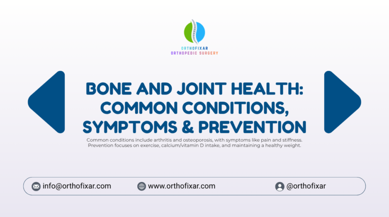Bone and Joint Health Common Conditions Symptoms Prevention