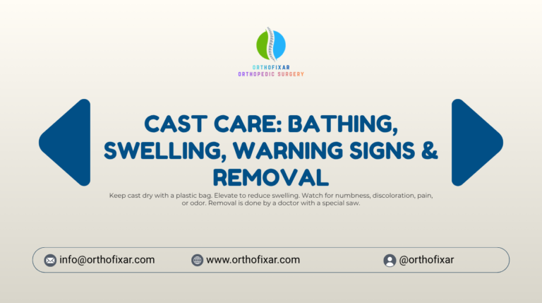 Cast Care Bathing Swelling Warning Signs Removal