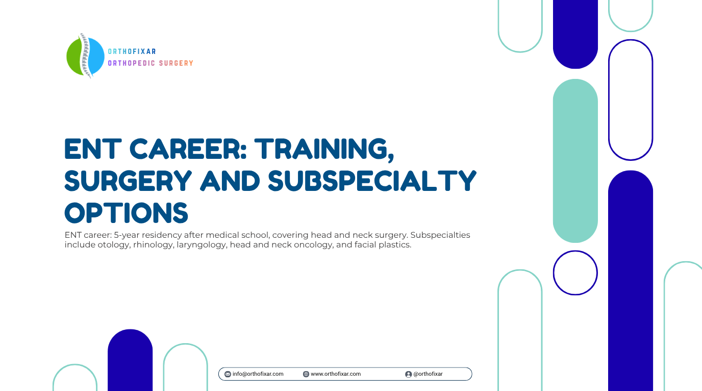 ENT Career Training Surgery and Subspecialty Options