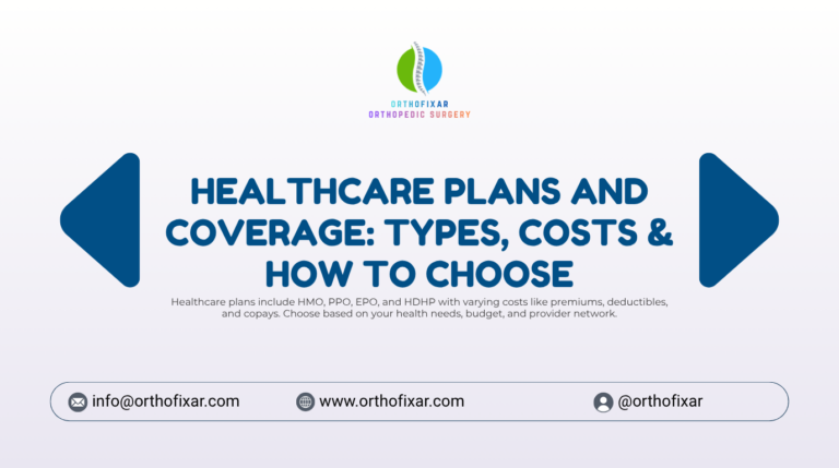 Healthcare Plans and Coverage Types Costs How to Choose