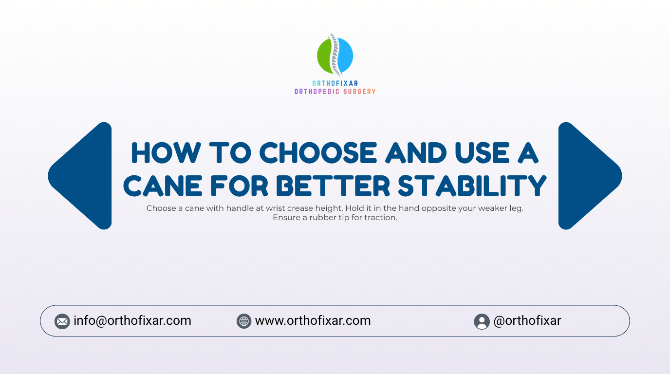 How to Choose and Use a Cane for Better Stability