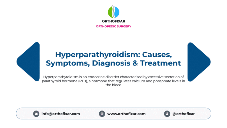 Hyperparathyroidism Causes- Symptoms-Diagnosis- X-Ray Findings- and Treatment