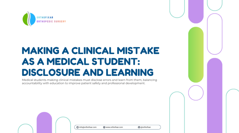 Making a Clinical Mistake as a Medical Student Disclosure and Learning