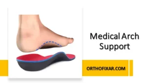 Medical Arch Support