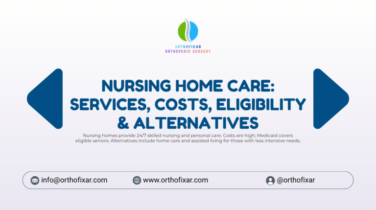 Nursing Home Care Services Costs Eligibility Alternatives