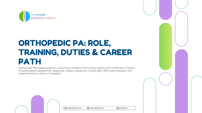 Orthopedic PA Role Training Duties Career Path