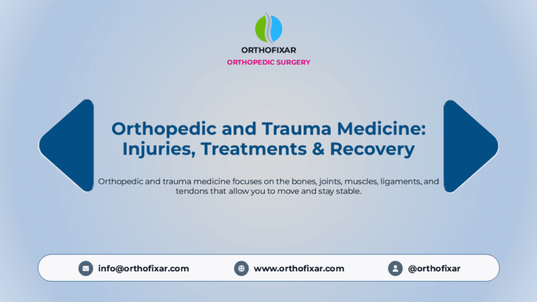 Orthopedic and Trauma Medicine