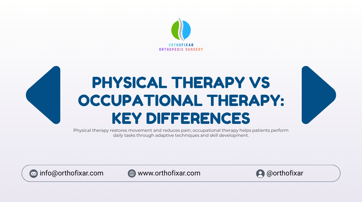 Physical Therapy vs Occupational Therapy Key Differences
