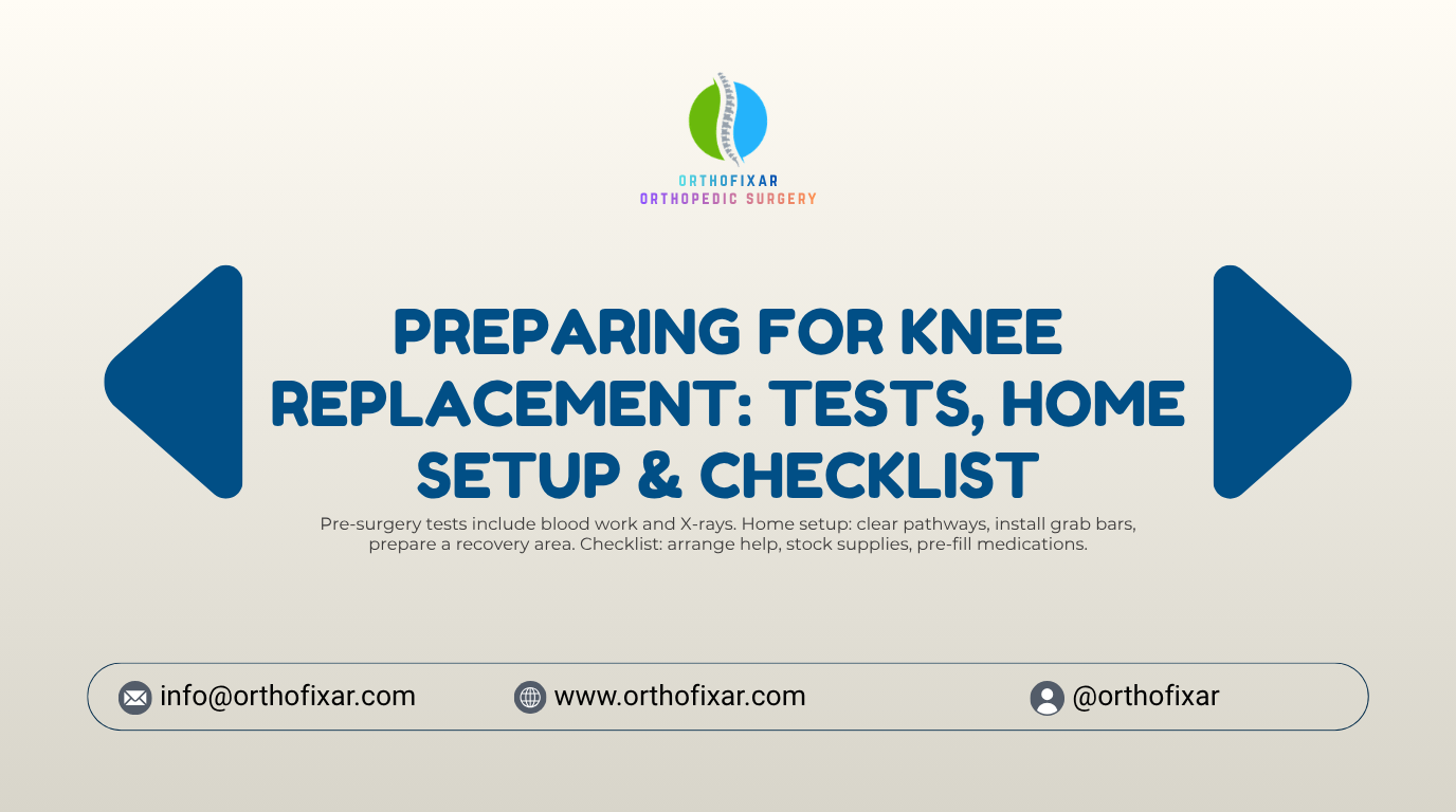 Preparing for Knee Replacement Tests Home Setup Checklist