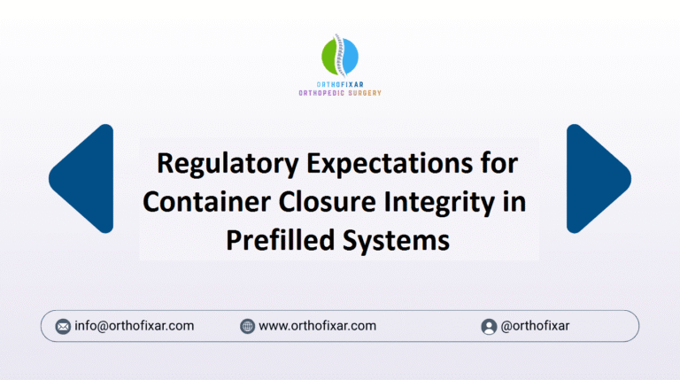 Regulatory Expectations for Container Closure Integrity in Prefilled Systems (1)