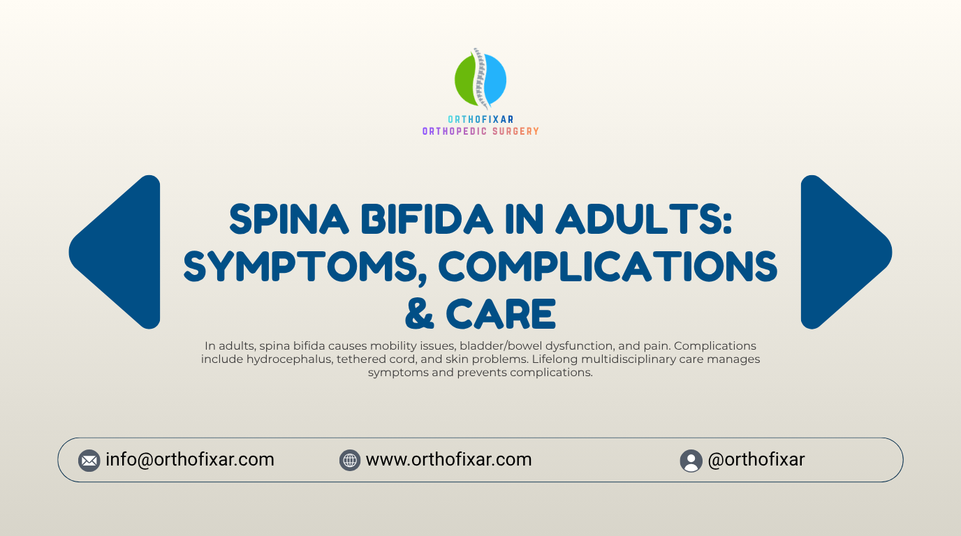 Spina Bifida in Adults Symptoms Complications Care