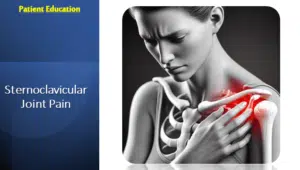 Sternoclavicular Joint Pain: Causes, Symptoms, and Treatment