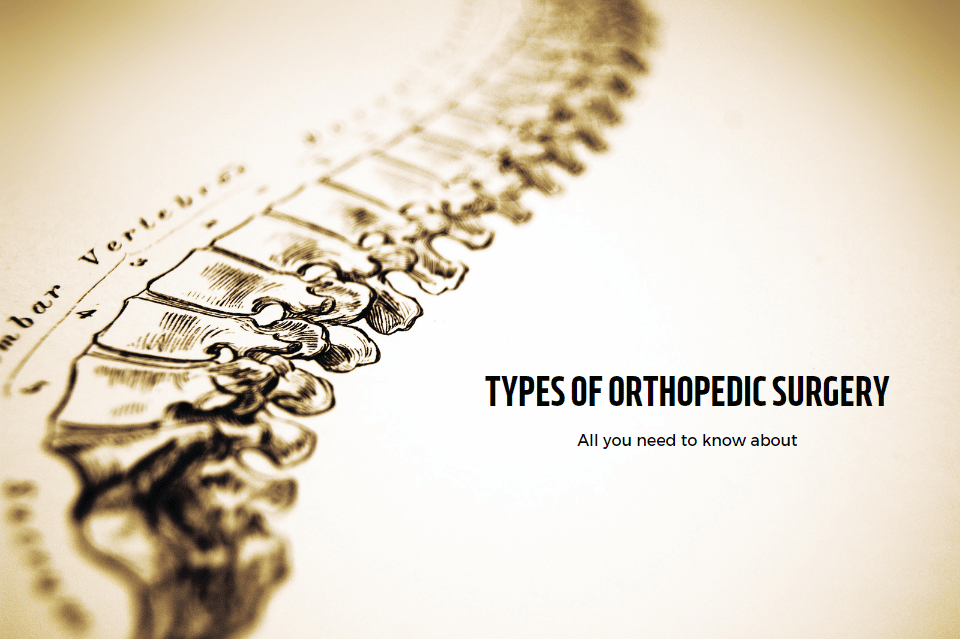 The most common types of orthopedic surgeries