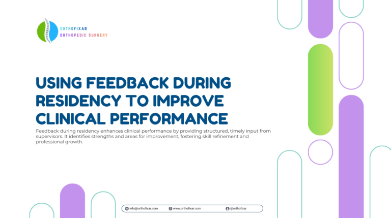 Using Feedback During Residency to Improve Clinical Performance