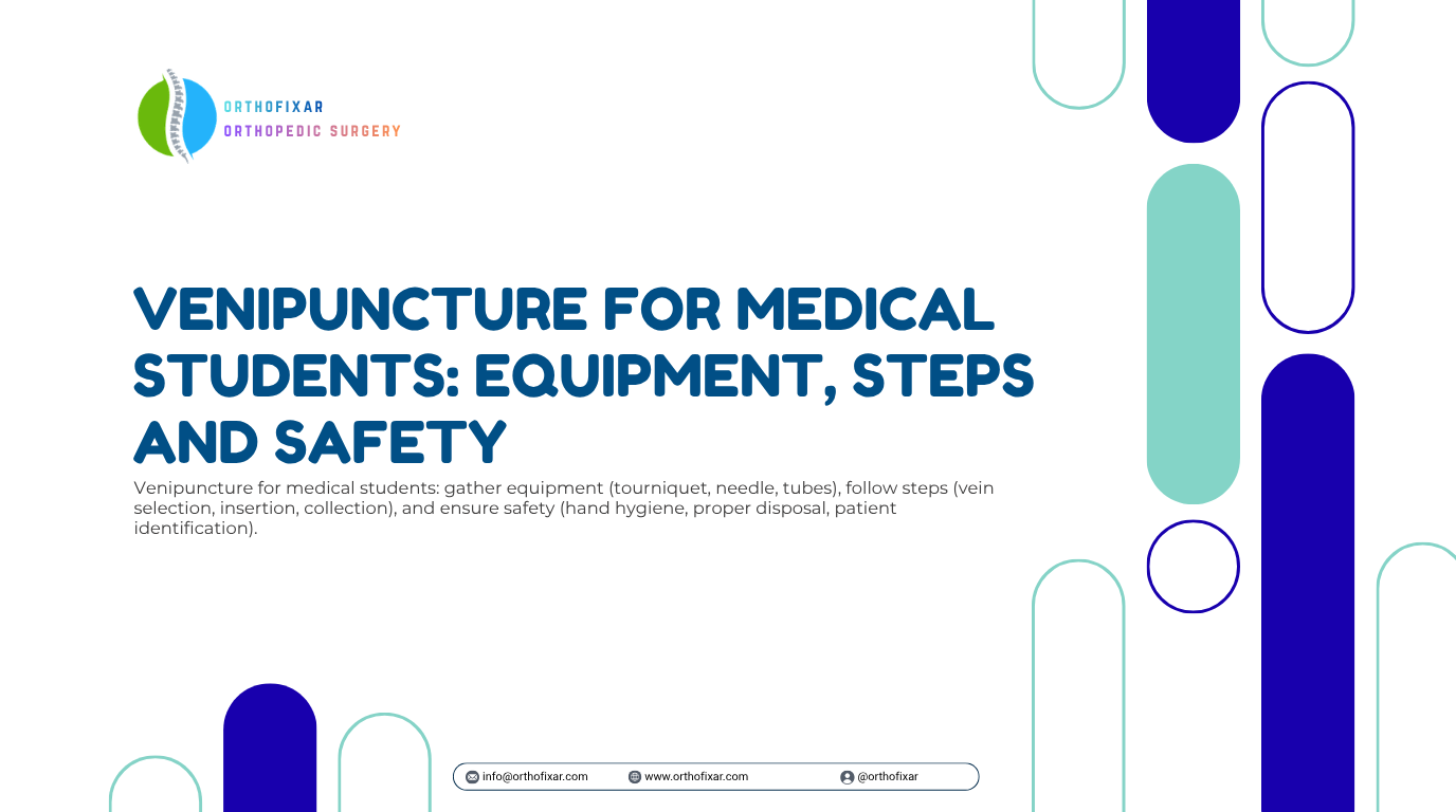 Venipuncture for Medical Students Equipment Steps and Safety