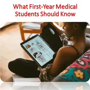 What First-Year Medical Students Should Know