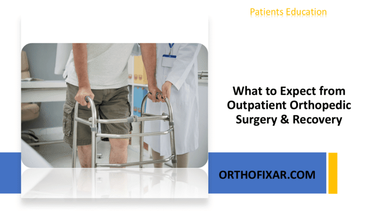 What to Expect from Outpatient Orthopedic Surgery and Recovery
